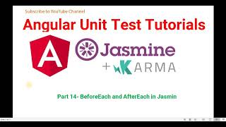 Part 14- BeforeEach and AfterEach Jasmine functions | Angular unit test case Tutorials with Jasmine