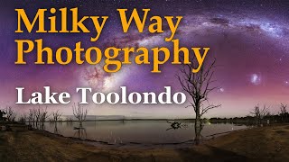 Milky Way Photography Lake Toolondo