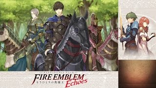 【ファイアーエムブレム Echoes】3章 森の分岐点～ベルクトとの対峙 Part 11【ハードクラシック】