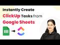Instantly Create ClickUp Tasks from Google Sheets