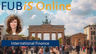 "International Finance” I FUBiS Digital Lecture Series