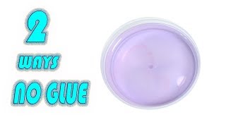 2 DIY CLEAR SLIME RECIPES! MUST WATCH! NO GLUE, NO BORAX