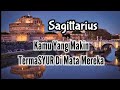 Sagittarius😍Kamu Yang Makin TermaSYUR Di Mata Mereka💞🎁