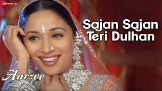 Sajan Sajan Teri Dulhan | Full HD Song | Aarzoo |  Akshay Kumar | Madhuri Dixit | Alka Yagnik |