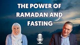 The Significance of Ramadan and Fasting