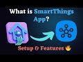 What is SmartThings App? Everything You Need to Know!