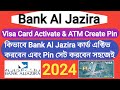 Bank aljazira atm card activation 2024|how to activate bank aljazira atm card 2024