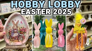 BRAND NEW EASTER  DECOR AT HOBBY LOBBY | Hobby Lobby Easter Decor 2025 | Spring Decor Hobby Lobby