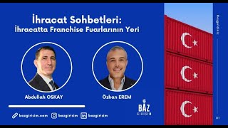 İhracatta Franchise Fuarları