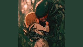 Hugging Deadly Things