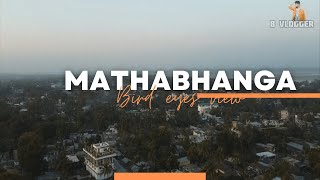 Mathabhanga bird eyes view// b vlogger// #mathabhanga