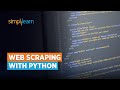 Web Scraping With Python | Web Scraping Tutorial | Python Web Scraping Explained | Simplilearn