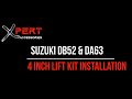 Xpert Accessories Suzuki DB52 & DA63 4inch Lift Installation