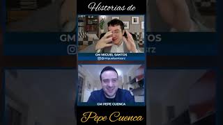 GM Pepe Cuenca y GM Miguelito | Historias y Anécdotas #2