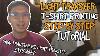 STEP BY STEP T-SHIRT PRINTING USING LIGHT TRANSFER PAPER | Negosyong Patok 2020