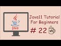 Java Tutorial for Beginners - #22 - The 