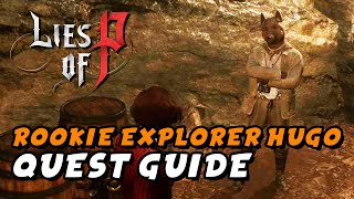 Lies Of P - Rookie Explorer Hugo (Side Quest Missable)