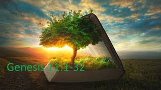 The Bible - Genesis (Chapter 11)
