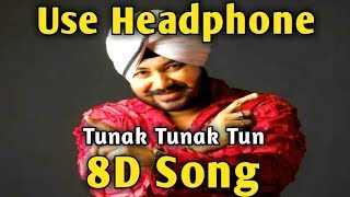 Tunak Tunak Tun 🎧 8D Song🎧 Daler Mehndi | Music Live-India
