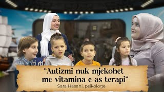 “Autizmi nuk mjekohet me vitamina e as terapi”- Sara Hasani, psikologe | RTI