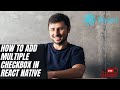 How to add multiple checkbox in React Native #checkbox #reactnativetutorial #reactnative