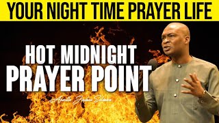 HOT MID NIGHT PRAYER POINT BY APOSTLE JOSHUA SELMAN