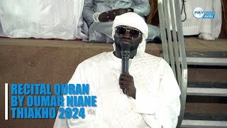 Thiakho 2024: Récital de Quran Par Oumar NIANE