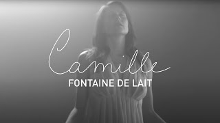 Camille - Fontaine de lait (Official Music Video)