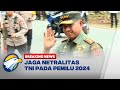 BREAKING NEWS - Jelang Deklarasi Kampanye Damai, Panglima TNI Tiba di KPU