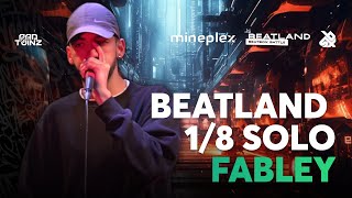 FABLEY 🇲🇦 | Beatland Beatbox Battle 2023 | Solo Category | 1/8 FINAL