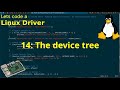 Let's code a Linux Driver - 14: The device tree