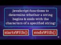 JavaScript startsWith() & endsWith() String Functions Explained !