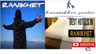 Best hotels in ranikhet | Ranikhet mai hotel ke price |ranikhet hill station | ranikhet hotel views