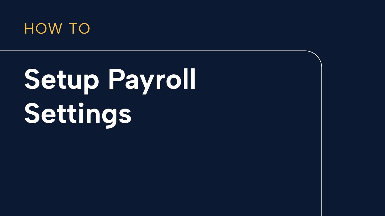 Payroll Settings Setup Youtube