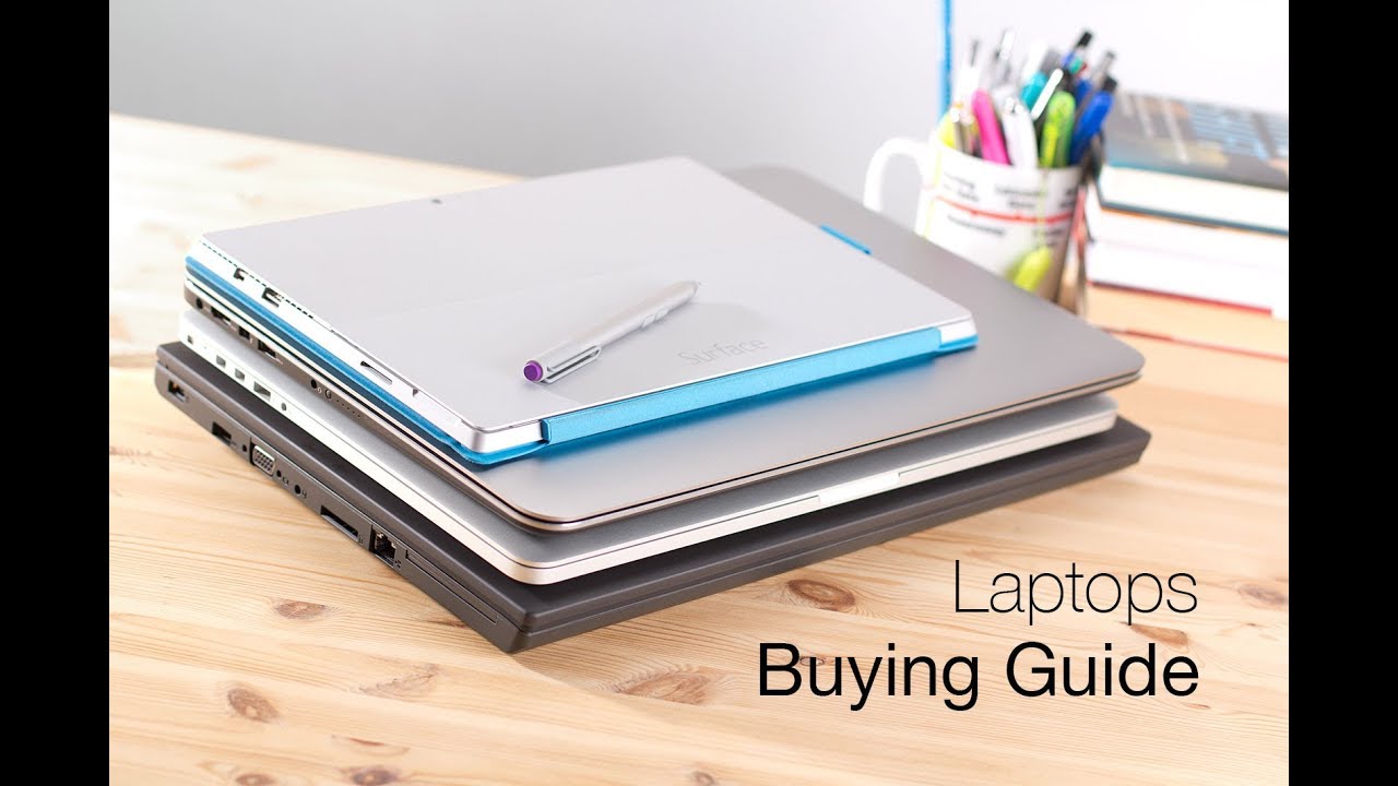 Laptop Buying Guide Youtube