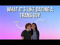 DATING A TRANS PERSON WHEN YOU'RE CIS | Q&A