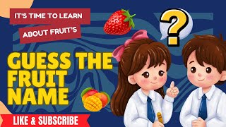 Fruits Name Quiz | Fruits Name in English | Guess the Fruit Name | Quiz for Kids | Fruits Video