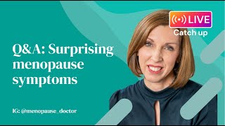 Surprising menopause symptoms Q\u0026A | Dr Louise Newson