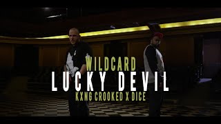 Wildcard (feat. KXNG CROOKED & Dice)-Lucky Devil (Official Music Video)