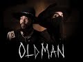 WILD THE COYOTE & THE BADD WOLF - OLD MAN (OFFICIAL VIDEO)