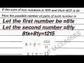 If the sum of two numbers is 1215 and their HCF is 81.then the possible number of pairs of such numb