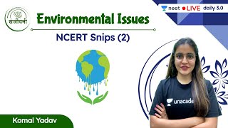 Environmental Issues (2) | NCERT Snips | Unacademy NEET | Komal Yadav