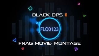 Black Ops 2 (Frag Movie/ Montage)