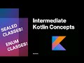 Kotlin Sealed Class vs Enum Class: Intermediate Kotlin Concepts Explained and Made Easy