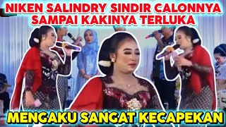 NIKEN SALINDRY TERBARU - SINDIR CALONNYA SAMPAI KAKINYA TERLUKA DAN KECAPEKAN