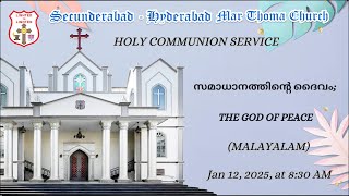 Secunderabad-Hyderabad Mar Thoma Church Holy Communion - Malayalam |  12th Jan 2025 at 8:30am