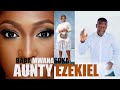 AUNTY EZEKIEL,Q-CHILLA ZAO LA WANASOKA TZ