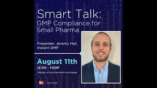 Smart Talk: GMP Compliance for Small Pharma