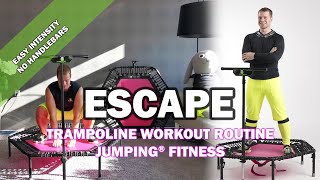 Escape - Jumping® Fitness [EASY INTENSITY]