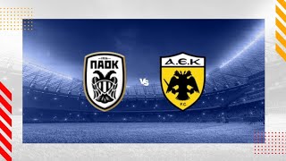 PAOK Thessaloniki FC vs AEK Athens LIVE 🔴 | Greek Cup 2024/25 | Quarter Final Leg 2 | Games